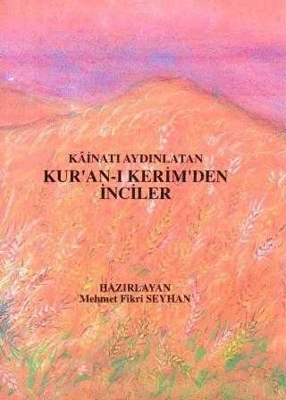 Kainatı Aydınlatan Kur'an-ı Kerim'den İnciler Cilt: 2 / 1997 Yılı İlk Baskısı