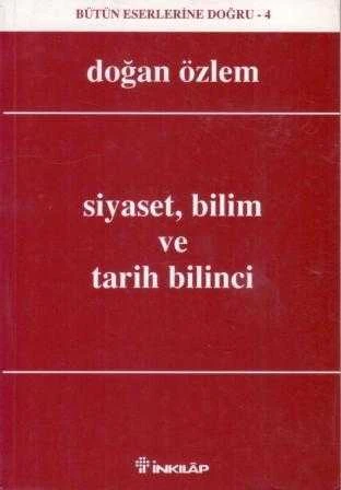 Siyaset, Bilim ve Tarih Bilinci / 1999 Yılı İlk Baskısı