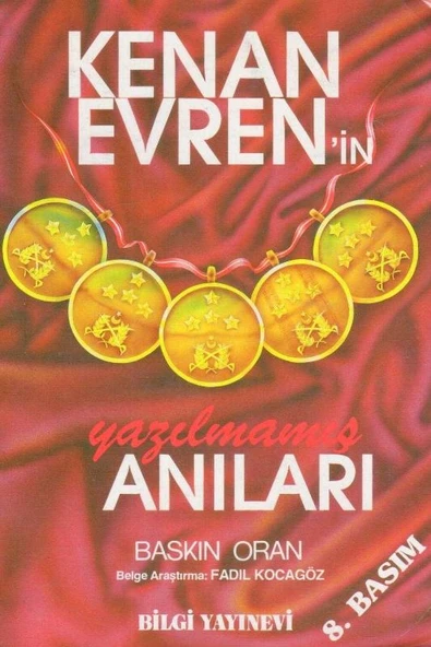 Kenan Evren'in Yazılmamış Anıları - 1989 Yılı 8. Baskısı
