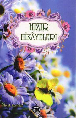 Hızır Hikayeleri - 2015 Yılı İlk Baskısı
