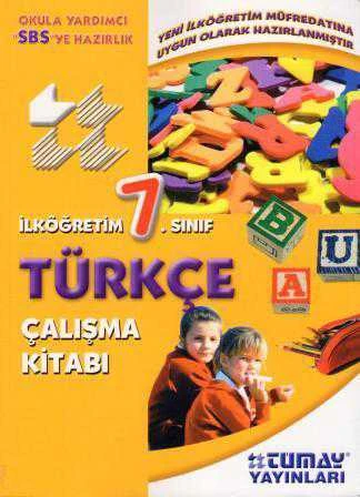 Okula Yardımcı Sbs'ye Hazırlık İlköğretim 7. Sınıf Türkçe Çalışma Kitabı (Yeni İlköğretim Müfredatına Uygun Olarak Hazırlanmıştır)