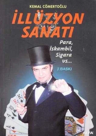 İllüzyon Sanatı / Para, İskambil, Sigara, vs…. - 2006 Yılı İkinci Baskısı