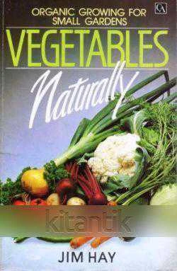 Vegetables Naturally Organic Growing For Small Gardens (1986 Yılı İlk Baskısı)