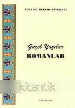 Güzel Yazılar / Romanlar (2000 Yılı 1. Hamur Kağıda Ciltli İkinci Baskısı)