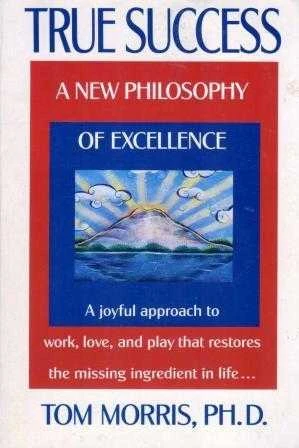 True Success a New Philosophy of Excellence - 1995 Yılı İlk Baskısı