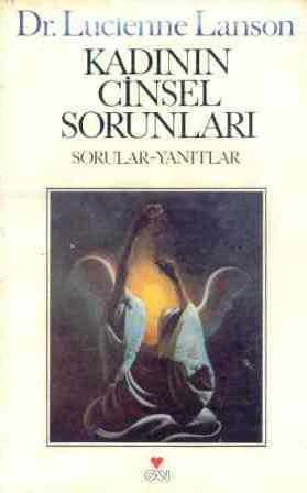 Kadının Cinsel Sorunları / Sorular ve Yanıtlar - Sonay Özdemir Çevirisi - Anita Karl Çizimleriyle -1983 Yılı İlk Baskısı - Set 3