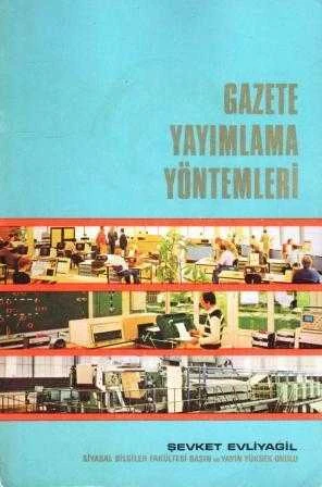 Gazete Yayımlama Yöntemleri (1981 Yılı Birinci Baskısı)