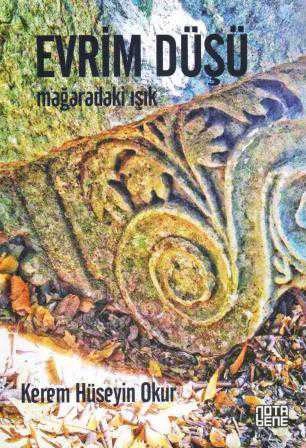 Evrim Düşü / Mağaradaki Işık - 2014 Yılı İlk Baskısı