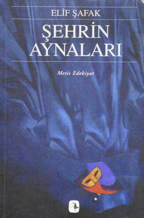 Şehrin Aynaları - 1999 Yılı Metis Yayınları İlk Baskısı