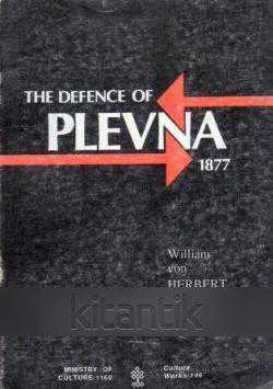 The Defence Of Plevna 1877 / 1990 Yılı İlk Baskısı