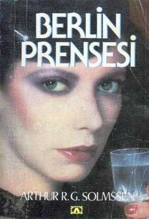 Berlin Prensesi - Armağan İlkin Çevirisi - 1982 Yılı İkinci Baskısı