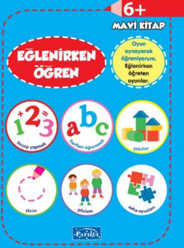 Eğlenirken Öğren Mavi Kitap 6+