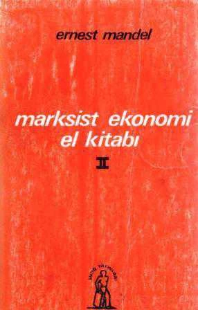Marksist Ekonomi El Kitabı II (1974 Yılı İkinci Baskısı) / Orhan Suda Çevirisi