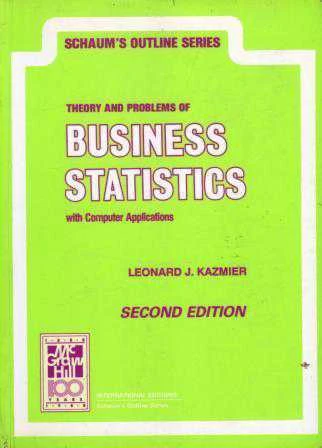 Schaum's Outline Series / Theory and Problems of Business Statistics with Computer Applications / Second Edition (1988 Yılı İlk Baskısı)