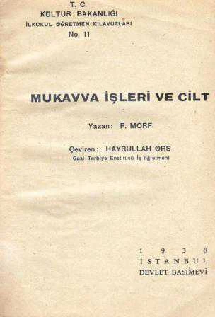 Mukavva İşleri ve Cilt - Hayrullah Örs Çevirisi 1938 Yılı İlk Baskısı