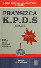 K. P. D. S. Fransızca / Gözden Geçirilmiş ve Genişletilmiş İkinci Baskı "Soru Türleri - Çeviri Metinleri - Güçlükler"