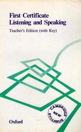 First Certificate Listening and Speaking / Teacher's Edition (With Key) - 1984 Yılı İlk Baskısı