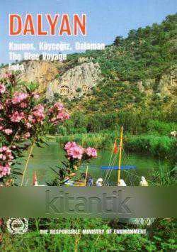 Dalyan / Kaunos, Köyceğiz, Dalaman / The Blue Voyage - Avrupa Kuşe Kağıda, Renkli, Resimli İlk Baskısı