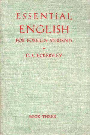 Essentials English For Foreign Students Book Three (1942 Yılı Bez Ciltli İkinci Baskısı)