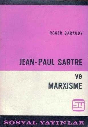 Jean-Paul Sartre ve Marxisme 1965 Yılı İkinci Baskısı - Selahattin Hilav Çevirisi