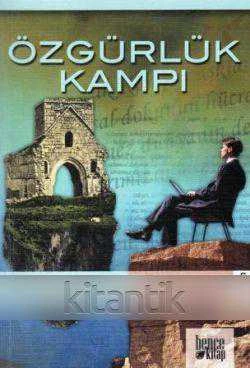 Özgürlük Kampı "Roman" - 2012 Yılı İlk Baskısı