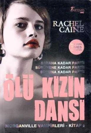 Ölü Kızın Dansı / Sabaha Kadar Parti! - Sürünene Kadar Parti! - Sonuna Kadar Parti! / Morganville Vampirleri Kitap 2 - Evrim Şolpan Çevirisi - 2009 Yılı İlk Baskısı