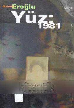 Yüz: 1981 / 2000 Yılı İlk Baskısı