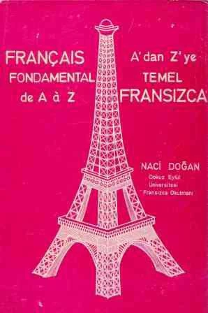 Français Fondamental De A à Z / A'dan Z'ye Temel Fransızca (1986 Yılı İlk Baskısı)