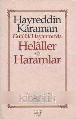 GÜNLÜK HAYATIMIZDA HELALLER VE HARAMLAR