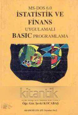 Ms-Dos 6.0 İstatistik ve Finans Uygulamalı Basic Programlama (1994 Yılı İlk Baskısı)