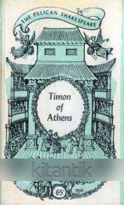 The Pelican Shakespeare Series / The Life Of Timon Of Athens (1964 Yılı İlk Baskısı)