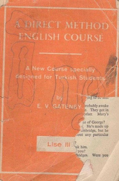 A Direct Method English Course - A New Course Specially Designed For Turkish Students - Lise 3 - 1966 Yılı İlk Baskısı