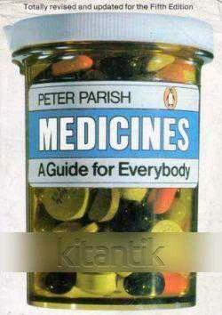 Medicines / A Guide For Everybody (1984 Yılı 5. Baskısı)