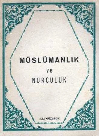 Müslümanlık ve Nurculuk / Turan Dursun tarafından Şubat 1972'de Islak İmzalı ve İthaflı - 1971 Yılı İlk Baskısı