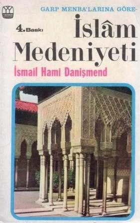 Garp Menba'larına Göre İslam Medeniyeti / 1974 Yılı 4. Baskısı