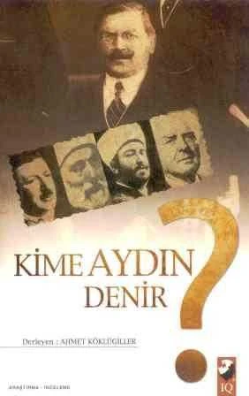 Kime Aydın Denir? (2009 Yılı İlk Baskısı)