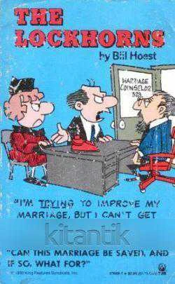The Lockhorns - The Book That Asks the Question, "Can This Marriage Be Saved, and ıf so, What For?" (1985 Yılı İlk Baskısı) Çizgi Roman