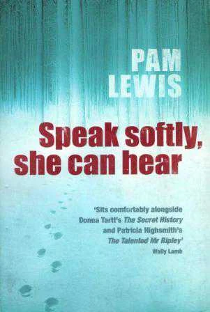 Speak Softly, She Can Hear