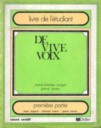 Livre De L'etudiant De Vive Voix 1- Premiere Partie (1976 Yılı İlk Baskısı)