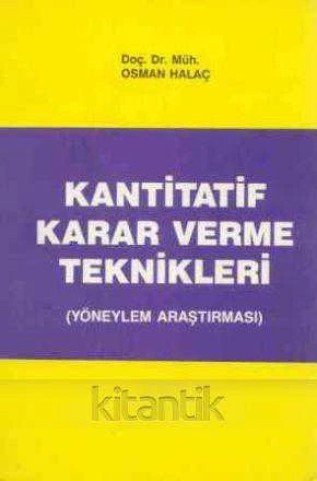 Kantitatif Karar Verme Teknikleri (Yöneylem Araştırması)