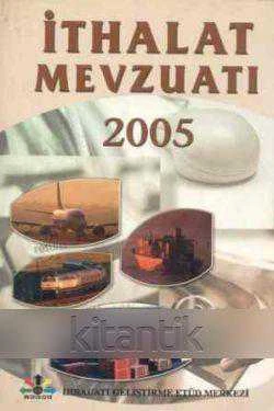 İthalat Mevzuatı / 2005 Yılı İlk Baskısı