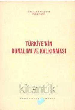 Türkiye'nin Bunalımı ve Kalkınması / 1973 Yılı İlk Baskısı