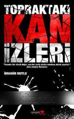 Topraktaki Kan İzleri - 2012 Yılı İlk Baskısı