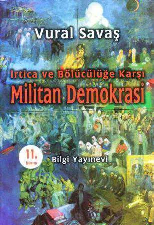 İrtica ve Bölücülüğe Karşı Militan Demokrasi / 2000 Yılı İlk Baskısı
