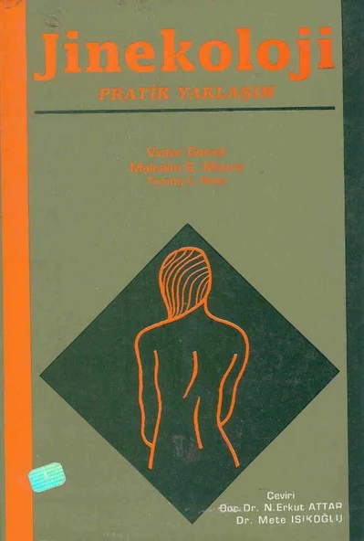 Jinekoloji - Pratik Yaklaşım "Doç. Dr. N. Erkut Attar Çevirisi"
