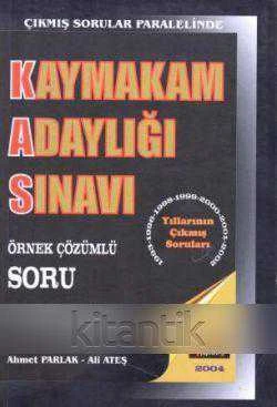 Çıkmış Sorular Paralelinde Kaymakam Adaylığı Sınavı Örnek  Çözümlü Soru Bankası.