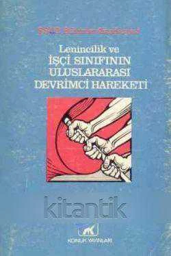 Lenincilik ve İşçi Sınıfının Uluslararası Devrimci Harekatı (1979 Yılı İlk Baskısı)