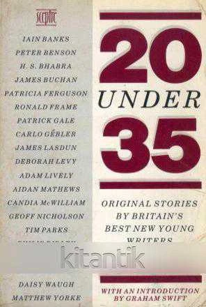 20 Under 35 (Original Stories By Britain's Best New Young Writers) / 1989 Yılı İkinci Baskısı