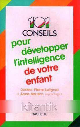 101 Conseils Pour Deve lopper de Votre Enfant - 1984 Yılı İlk Baskısı