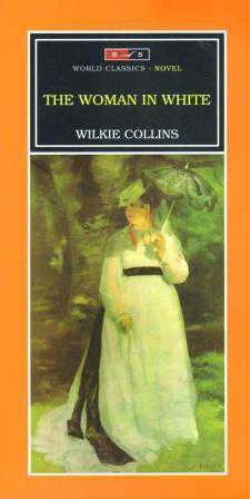 World Classics - Novel / The Woman in White